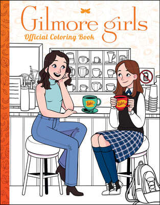 Gilmore Girls: The Official Coloring Book