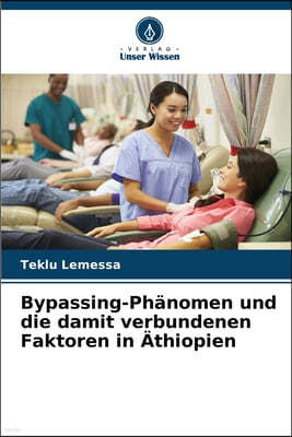 Bypassing-Phänomen und die damit verbundenen Faktoren in Äthiopien