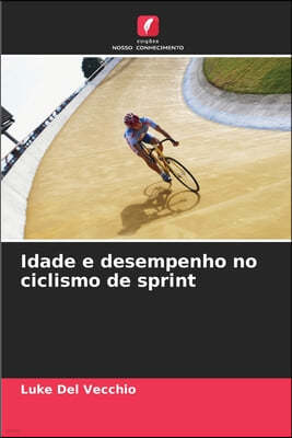 Idade e desempenho no ciclismo de sprint