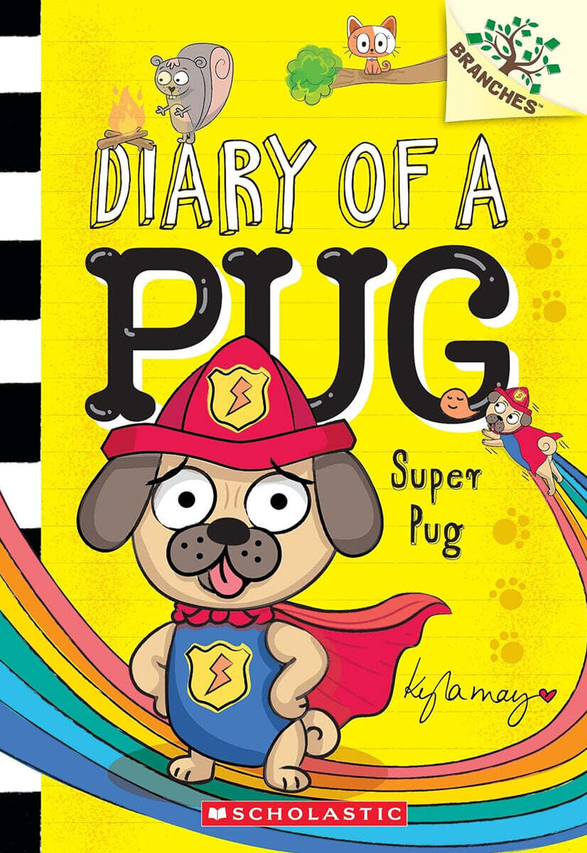 Diary of a Pug #13: Super Pug (A Branches Book)