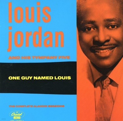 루이스 조던 - Louis Jordan - One Guy Named Louis The Complete Aladdin Sessions [U.S발매]