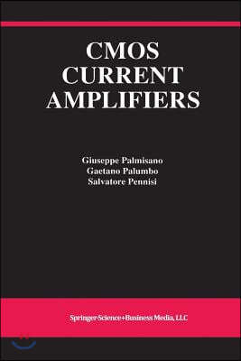 CMOS Current Amplifiers