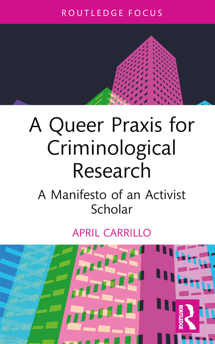 Queer Praxis for Criminological Research