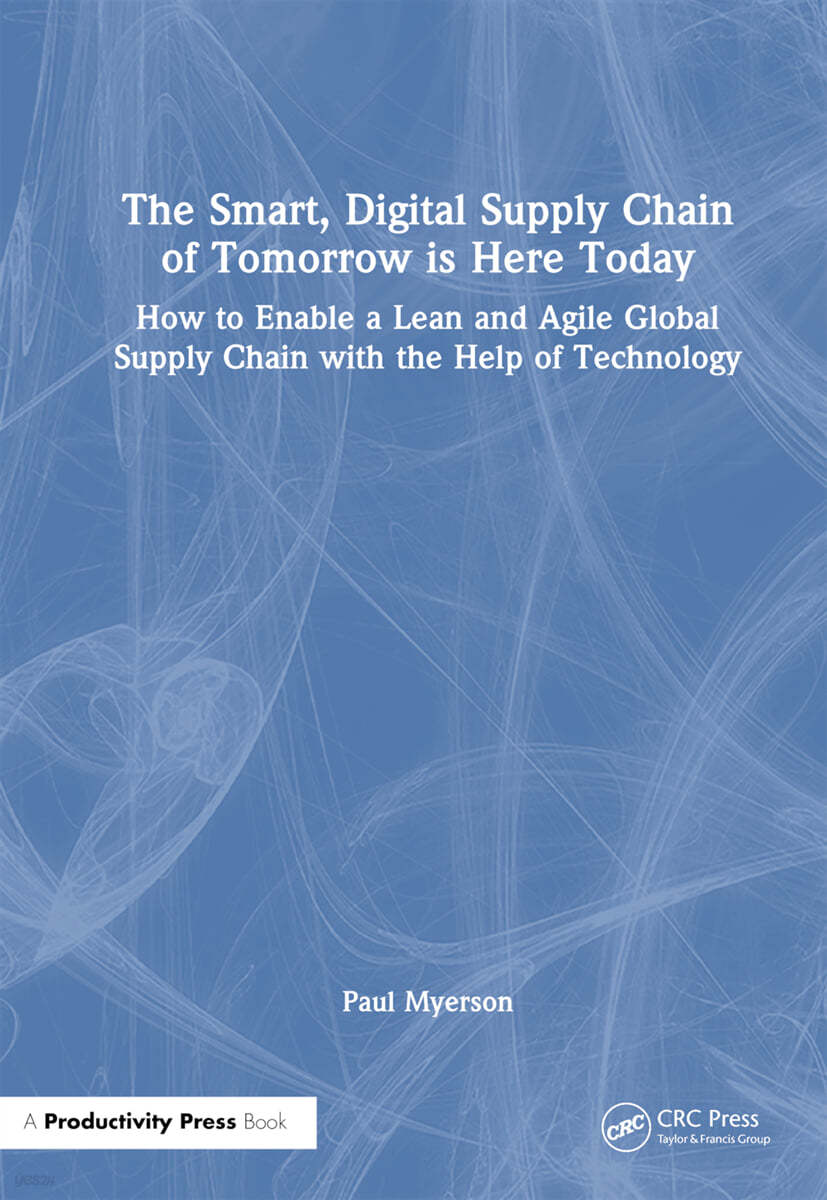 Smart, Digital Supply Chain of Tomorrow is Here Today