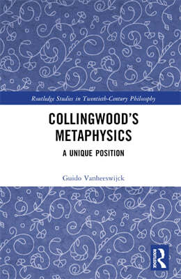 Collingwoods Metaphysics