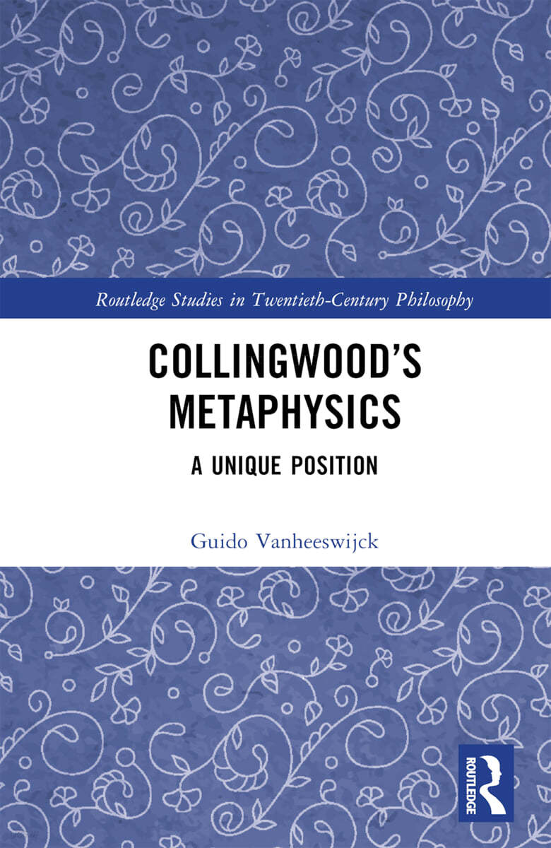 Collingwood’s Metaphysics