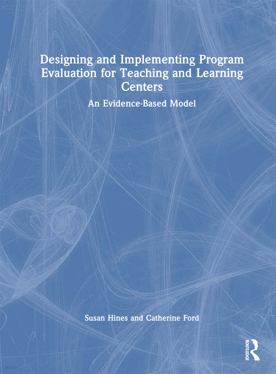 Designing and Implementing Program Evaluation for Teaching and Learning Centers