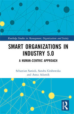 Smart Organizations in Industry 5.0