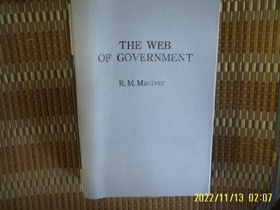 ㅂ 사본. THE MACMILLAN / R. M. Maciver / THE WEB OF GOVERNMENT -사진. 꼭 상세란참조