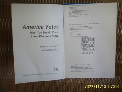 ㅂ 사본. Prentice Hall / Kevin V. Mulcahy 외 / America Votes What You Should Know ... -사진. 꼭 상세란참조