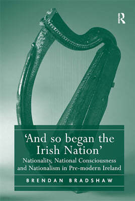 'And so began the Irish Nation'