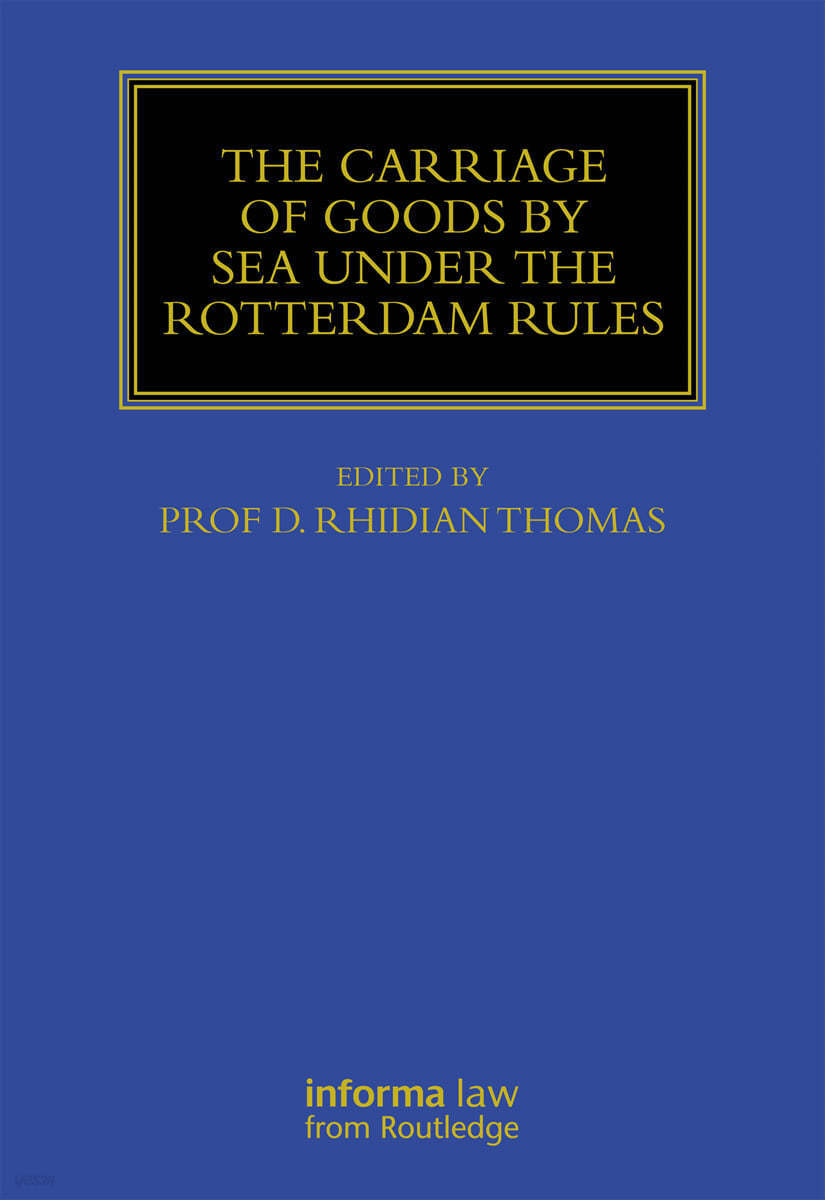 Carriage Of Goods By Sea Under The Rotterdam Rules