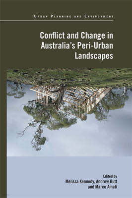 Conflict and Change in Australia's Peri-Urban Landscapes