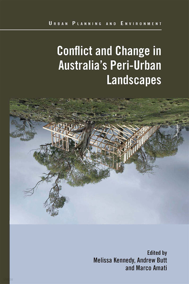 Conflict and Change in Australia&#39;s Peri-Urban Landscapes