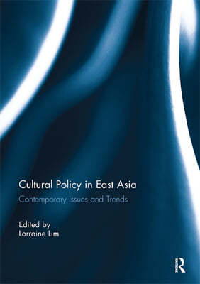 Cultural Policy in East Asia