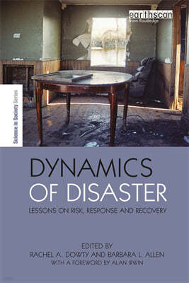 Dynamics of Disaster