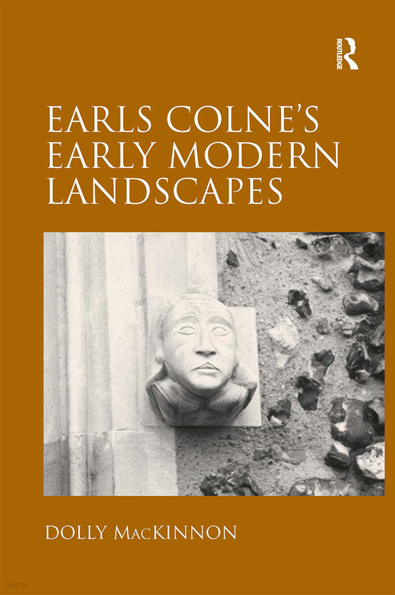 Earls Colne&#39;s Early Modern Landscapes