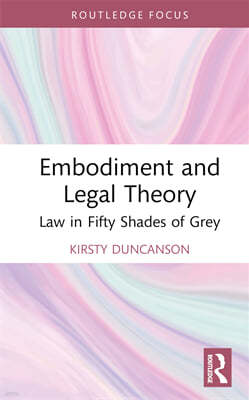 Embodiment and Legal Theory