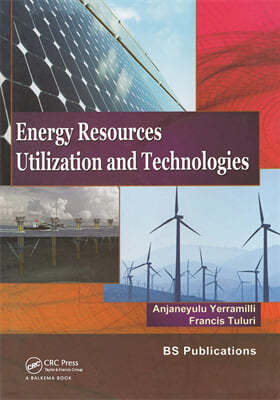 Energy Resources, Utilization & Technologies