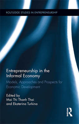 Entrepreneurship in the Informal Economy