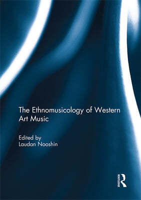 Ethnomusicology of Western Art Music