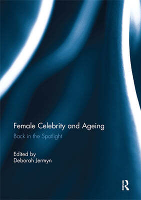 Female Celebrity and Ageing