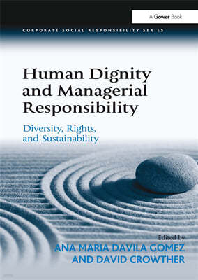 Human Dignity and Managerial Responsibility