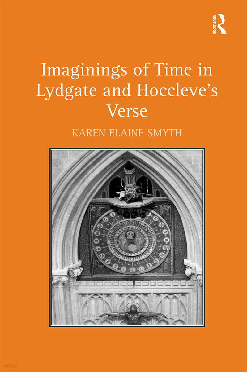 Imaginings of Time in Lydgate and Hoccleve&#39;s Verse