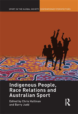 Indigenous People, Race Relations and Australian Sport