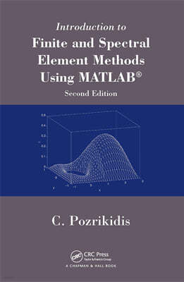 Introduction to Finite and Spectral Element Methods Using MATLAB