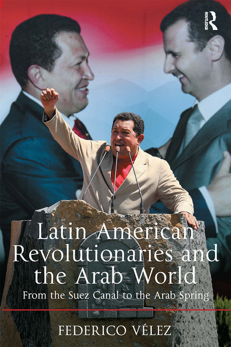 Latin American Revolutionaries and the Arab World