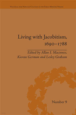 Living with Jacobitism, 1690?1788