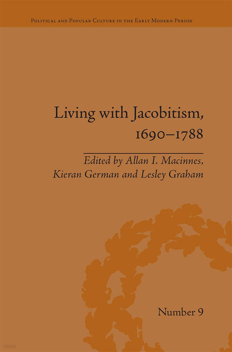 Living with Jacobitism, 1690–1788