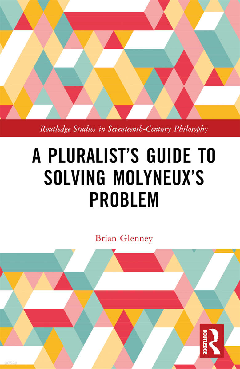 Pluralist’s Guide to Solving Molyneux’s Problem