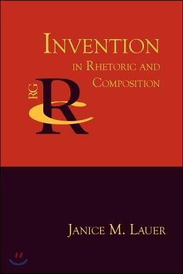 Invention in Rhetoric and Composition