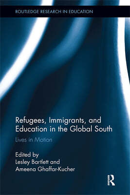 Refugees, Immigrants, and Education in the Global South