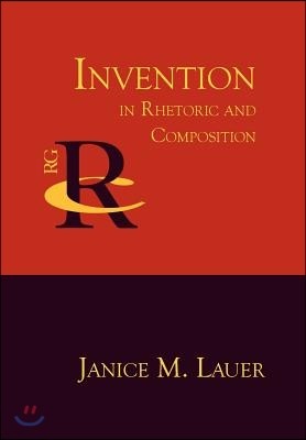 Invention in Rhetoric and Composition