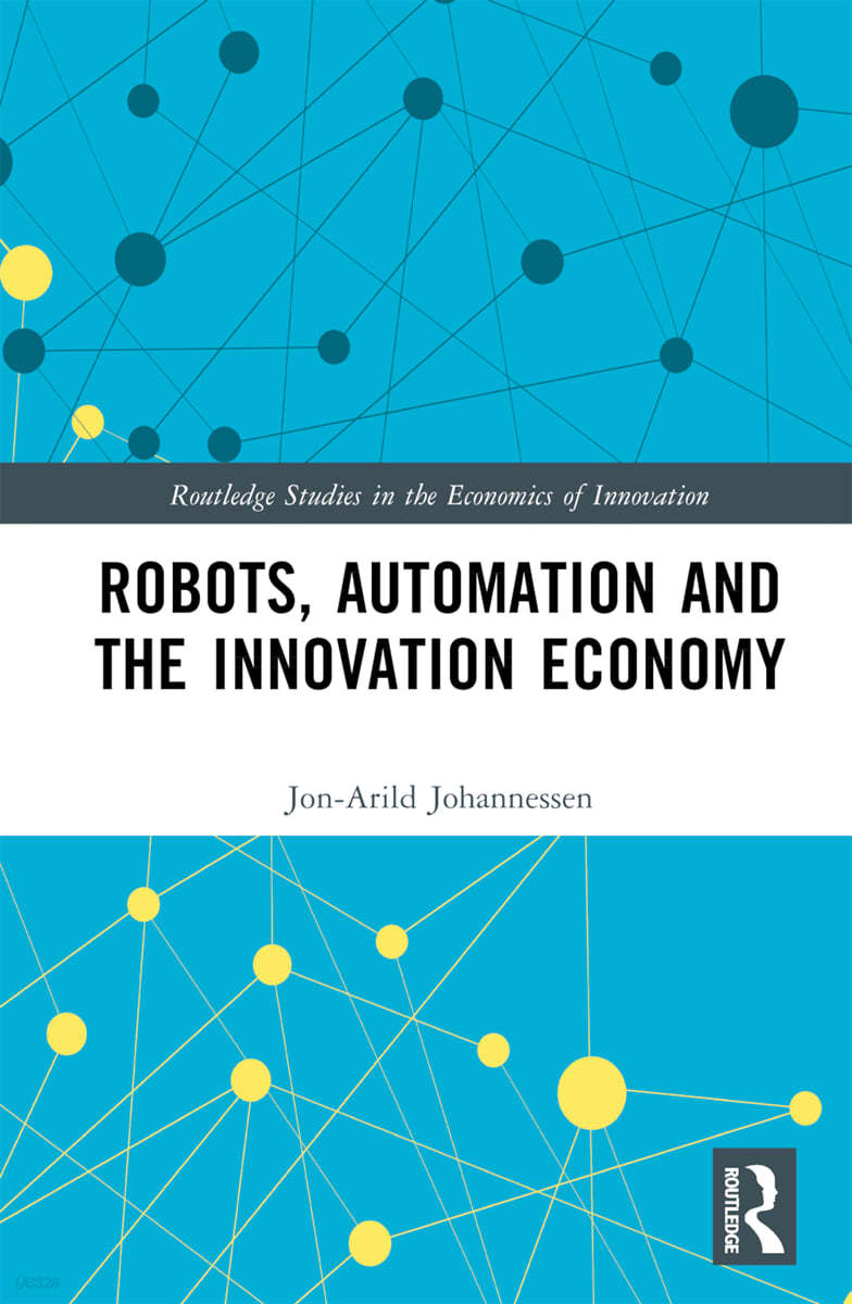 Robots, Automation and the Innovation Economy