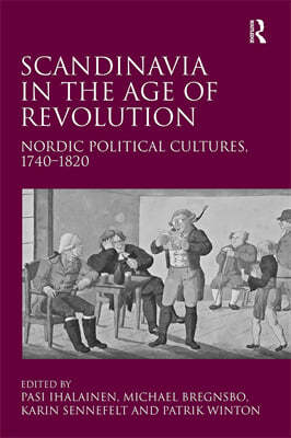 Scandinavia in the Age of Revolution