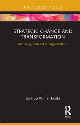 Strategic Change and Transformation