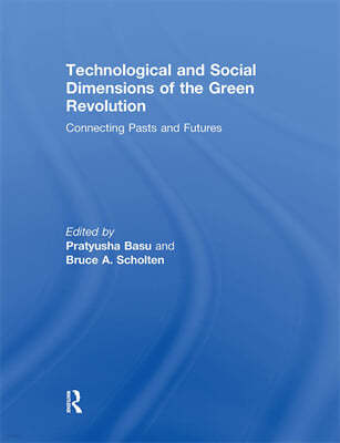 Technological and Social Dimensions of the Green Revolution