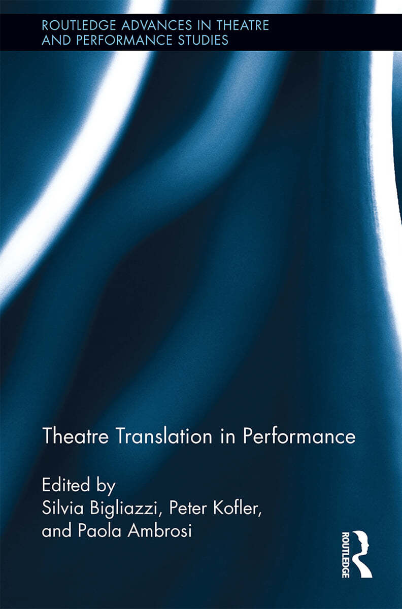 Theatre Translation in Performance