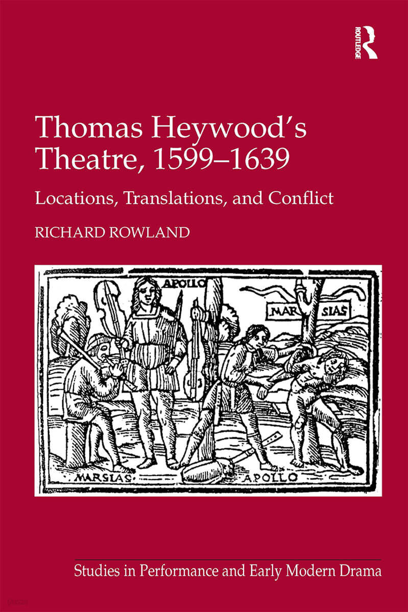 Thomas Heywood's Theatre, 1599�1639