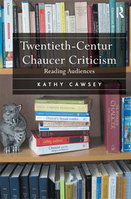 Twentieth-Century Chaucer Criticism