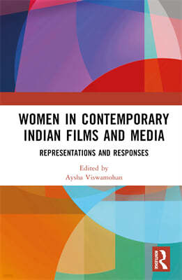 Women in Contemporary Indian Films and Media