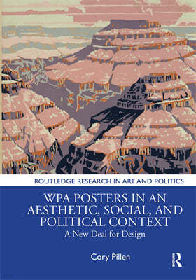 WPA Posters in an Aesthetic, Social, and Political Context