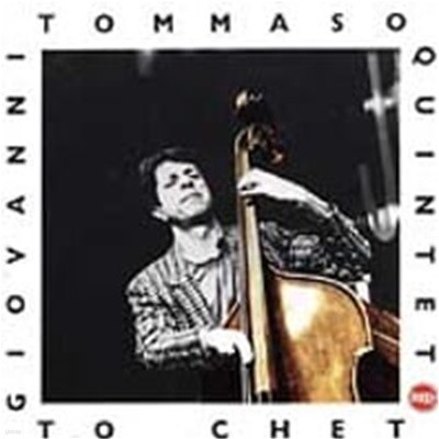 Giovanni Tommaso Quintet / To Chet ()