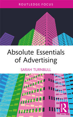 Absolute Essentials of Advertising