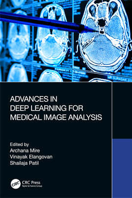 Advances in Deep Learning for Medical Image Analysis