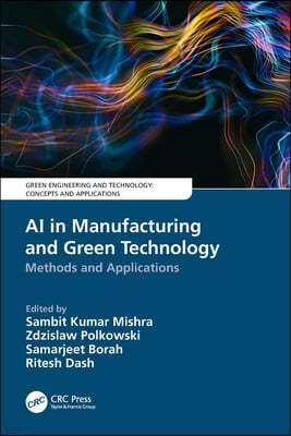 AI in Manufacturing and Green Technology